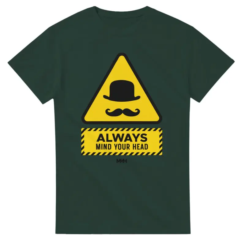 Forest Green T-shirt - "Always Mind Your Head – Graphic Tee v2" by MMH Statement Apparel
