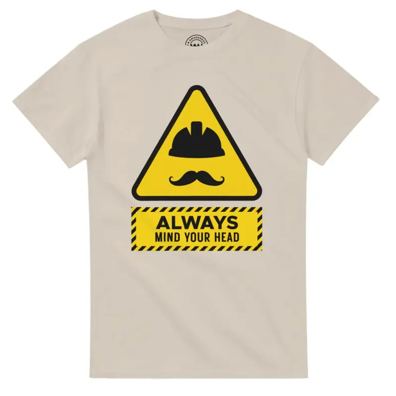 Sand T-shirt - "Always Mind Your Head Tee (Hard Hat)" by MMH Statement Apparel