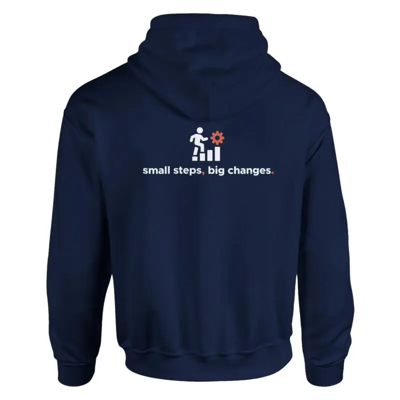 Navy Hoodie - "Small Steps Big Changes - Hoodie" by MMH Statement Apparel