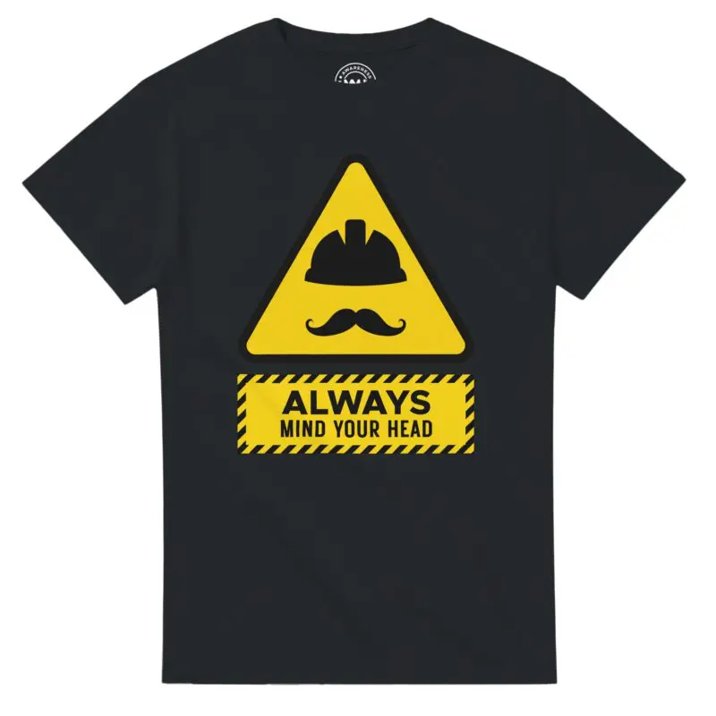 Black T-shirt - "Always Mind Your Head Tee (Hard Hat)" by MMH Statement Apparel