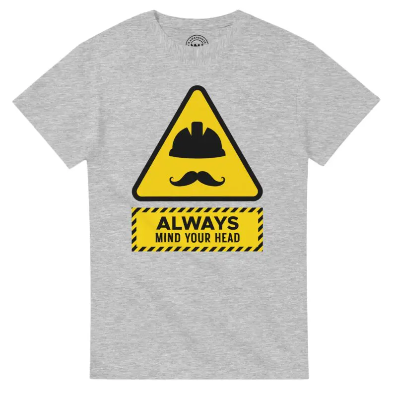 Ash T-shirt - "Always Mind Your Head Tee (Hard Hat)" by MMH Statement Apparel