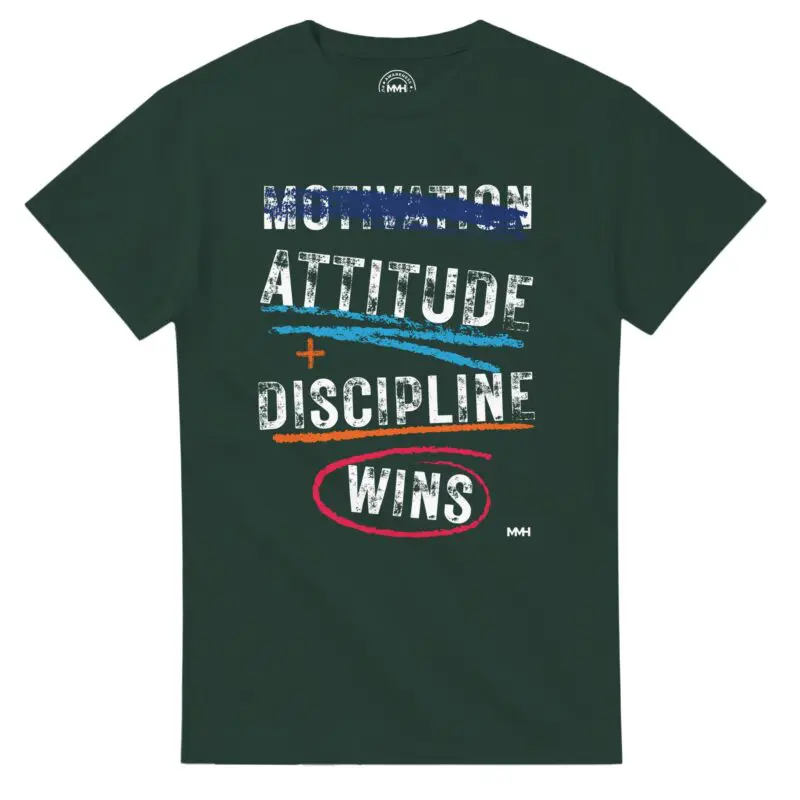 Forest Green T-shirt - "Motivation Is Overrated Tee" by MMH Statement Apparel