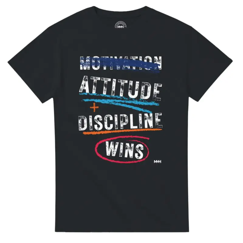 "Motivation Is Overrated T-Shirt – Attitude + Discipline = Wins" T-shirt by MMH Statement Apparel