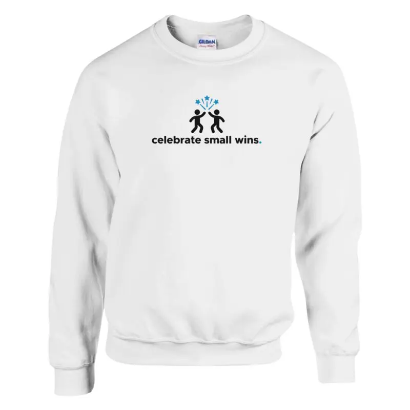 White Sweatshirt - "Celebrate Small Wins - Sweatshirt" by MMH Statement Apparel
