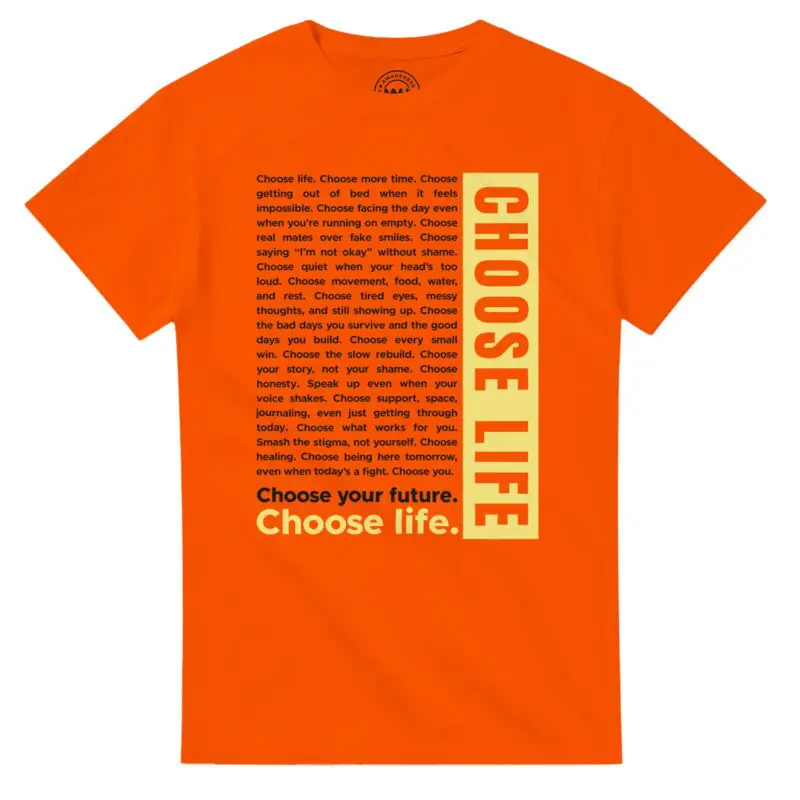 Orange T-shirt - "The Choose Life Monologue Tee" by MMH Statement Apparel