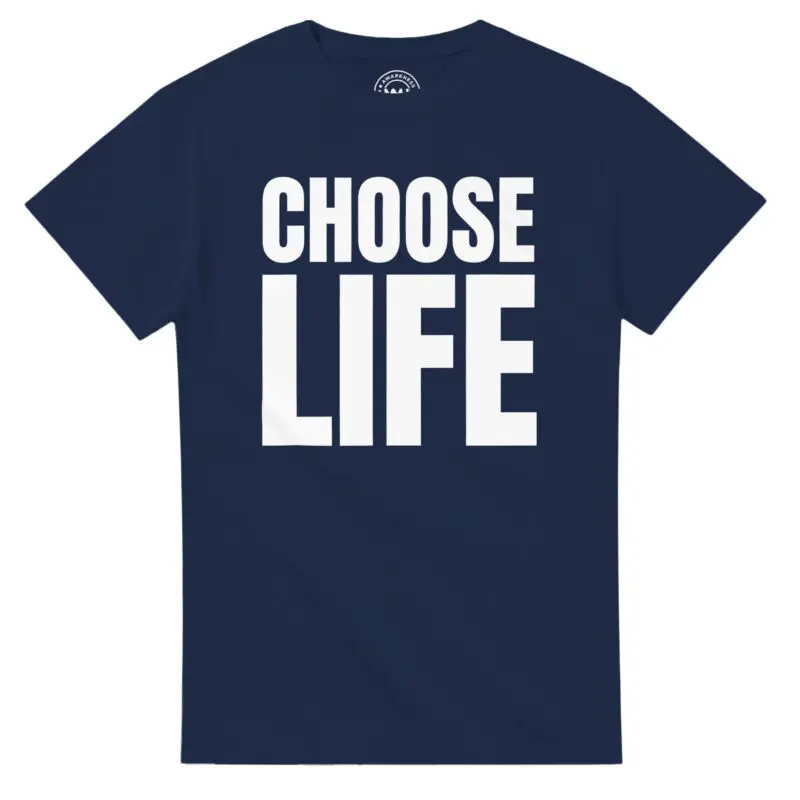 Navy T-shirt - "CHOOSE LIFE Classic Retro Tee" by MMH Statement Apparel