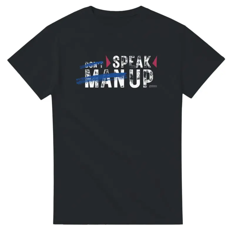 Black T-shirt - "Don’t Man Up Speak Up - Tee" by MMH Statement Apparel
