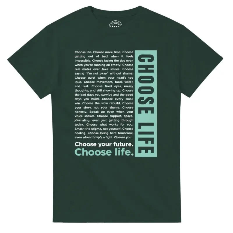 Forest Green T-shirt - "The Choose Life Monologue Tee" by MMH Statement Apparel