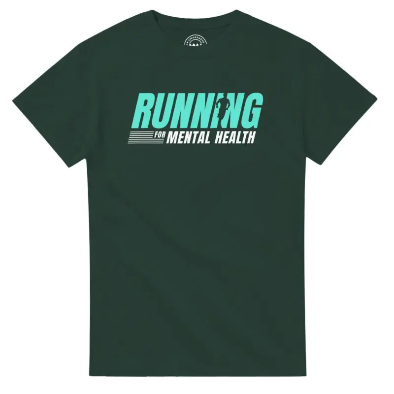 Forest Green T-shirt - "Running For Mental Health Tee (Classic)" by MMH Statement Apparel