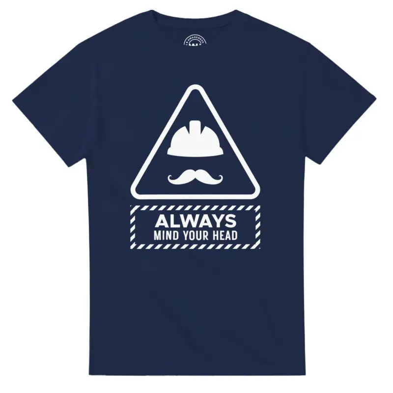 Navy T-shirt - "Always Mind Your Head Tee (Hard Hat)" by MMH Statement Apparel