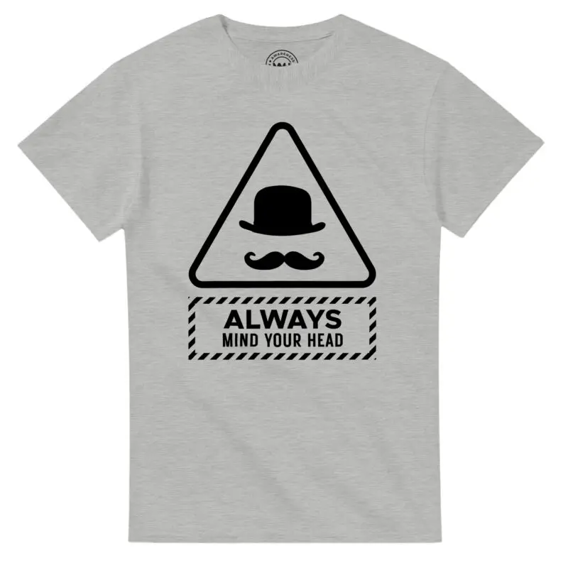 Ash T-shirt - "Always Mind Your Head Tee (Bowler)" by MMH Statement Apparel
