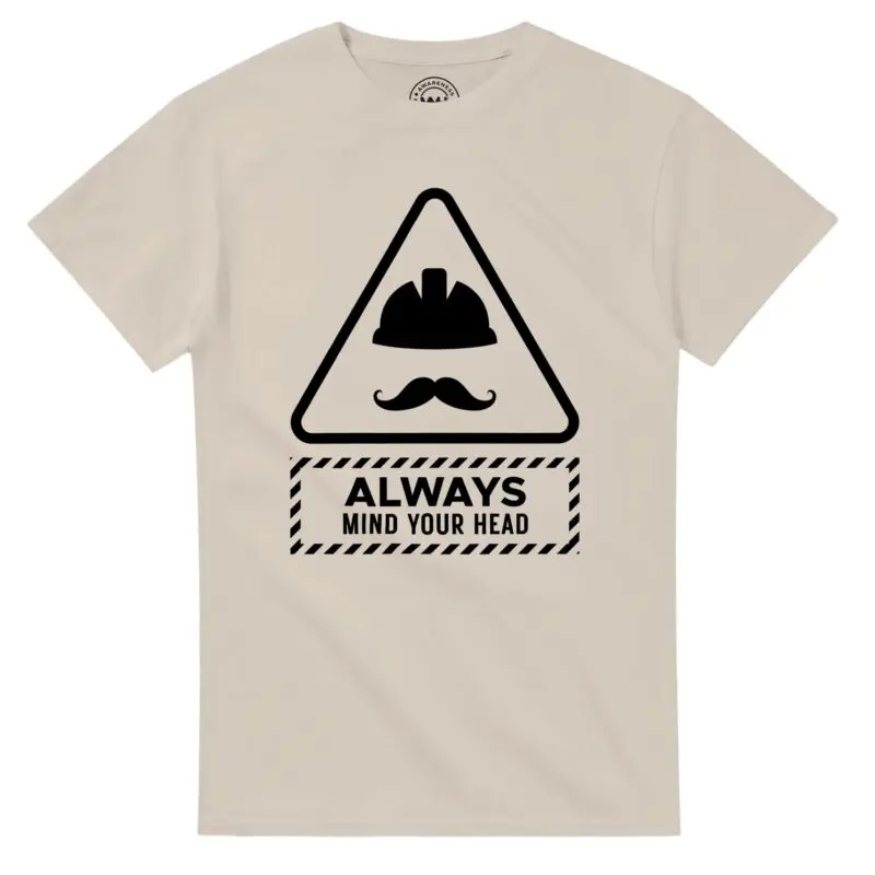 Sand T-shirt - "Always Mind Your Head Tee (Hard Hat)" by MMH Statement Apparel