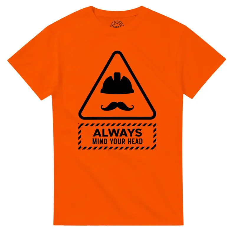 Orange T-shirt - "Always Mind Your Head Tee (Hard Hat)" by MMH Statement Apparel