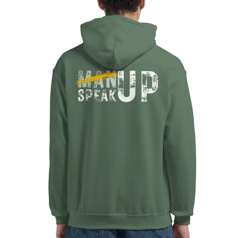 Military Green Hoodie - "Don’t “Man Up” – Speak Up Hoodie (Calm)" by MMH Statement Apparel