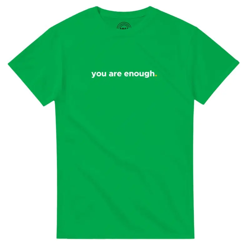 Irish Green T-shirt - "You Are Enough Keep Being You Tee (Neon)" by MMH Statement Apparel