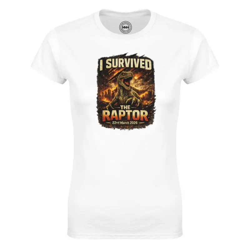 White T-shirt - "I Survived The Raptor Women's T-shirt" by MMH Statement Apparel