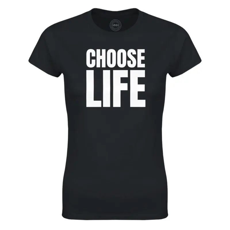 Black T-shirt - "Choose Life -  Women's Tee" by MMH Statement Apparel