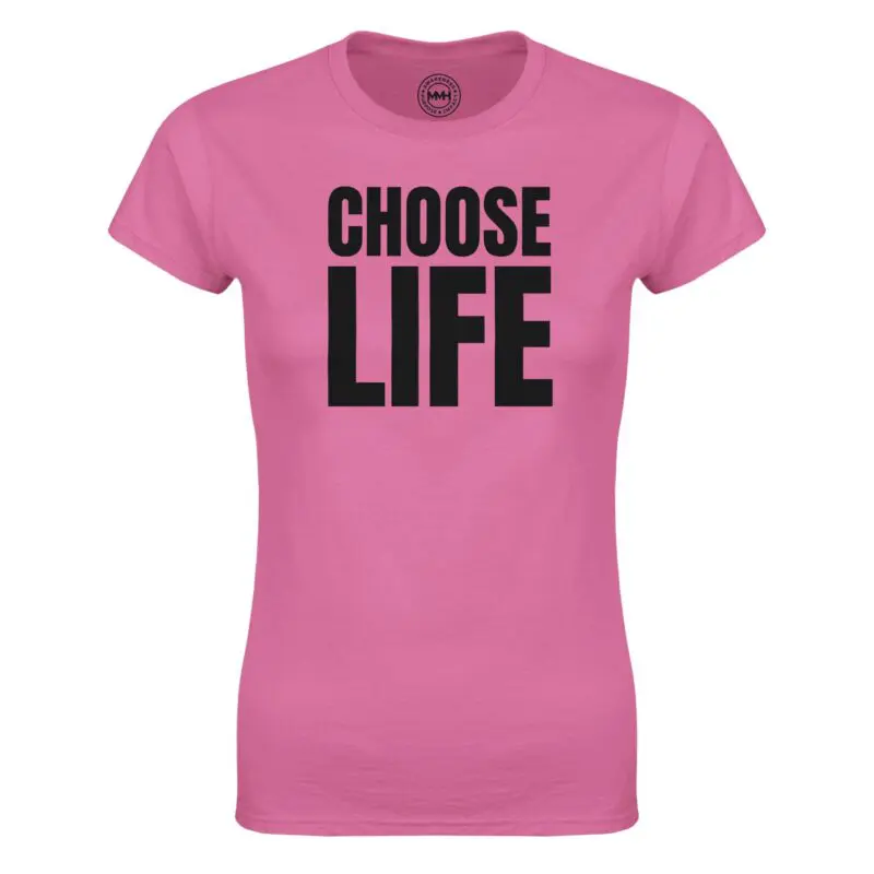 Azalea T-shirt - "Choose Life -  Women's Tee" by MMH Statement Apparel