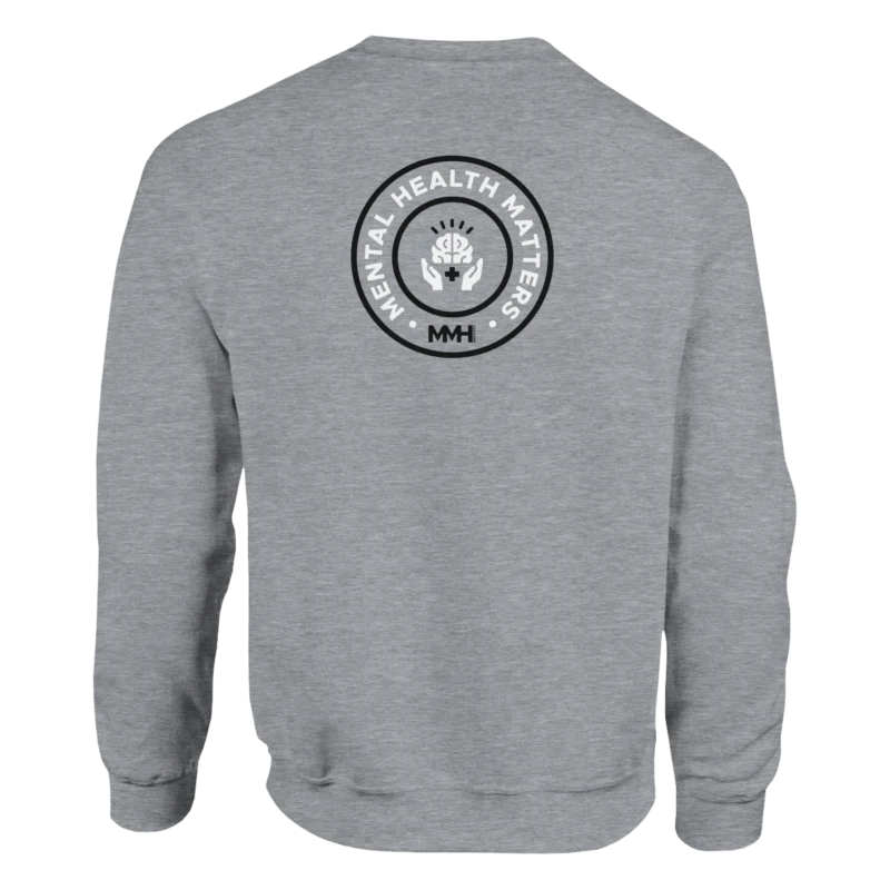 Sport Grey Sweatshirt - "Mental Health Matters 2.0 - Sweatshirt" by MMH Statement Apparel