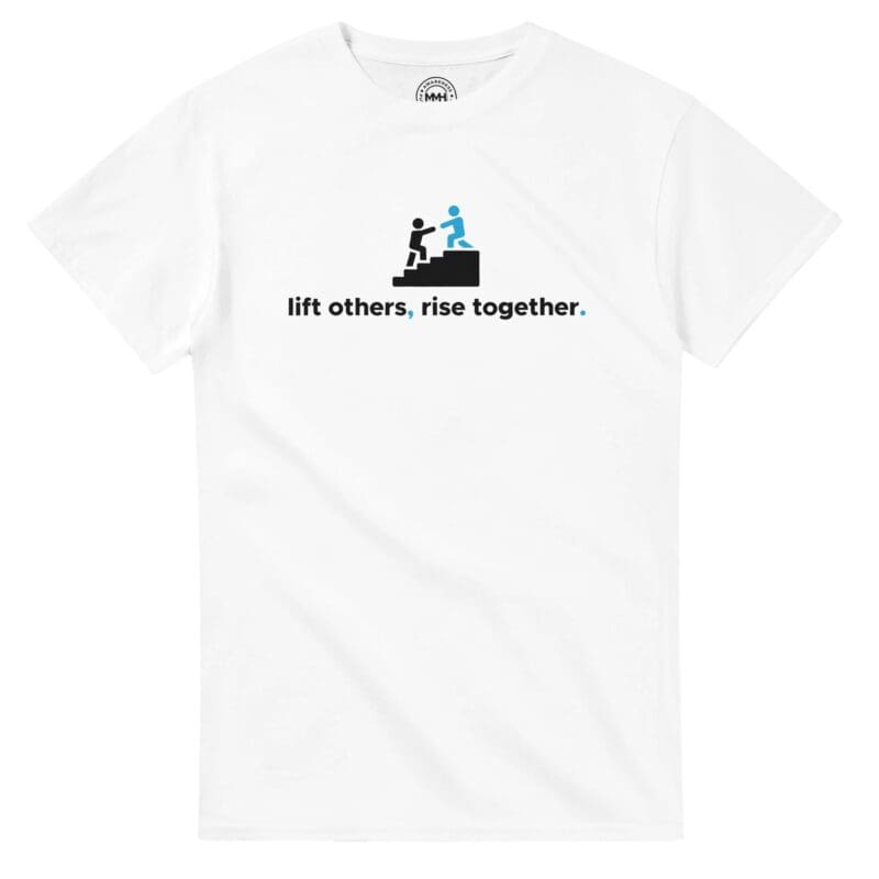 "Lift Others, Rise Together. Heavyweight Crewneck T-shirt" T-shirt by MMH Statement Apparel