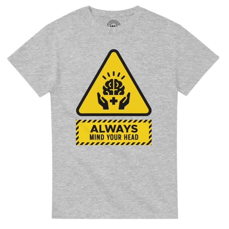 Ash T-shirt - "Always Mind Your Head Tee" by MMH Statement Apparel