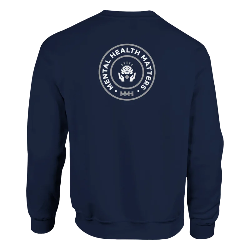 Navy Sweatshirt - "Mental Health Matters 2.0 - Sweatshirt" by MMH Statement Apparel