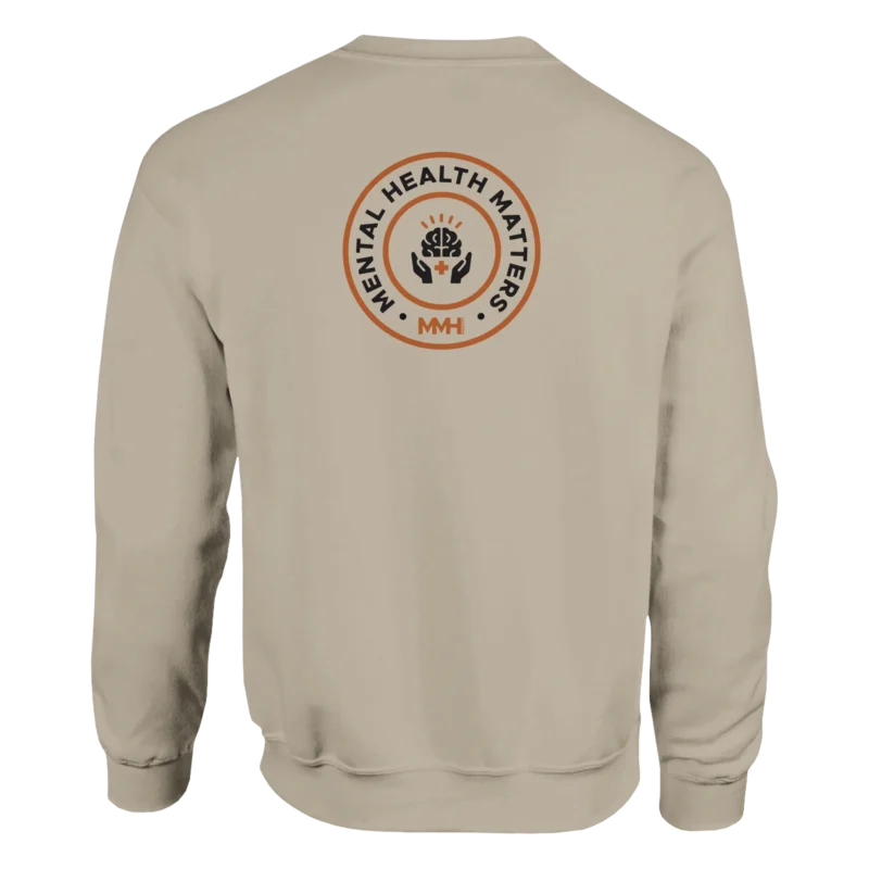 Sand Sweatshirt - "Mental Health Matters 2.0 - Sweatshirt" by MMH Statement Apparel