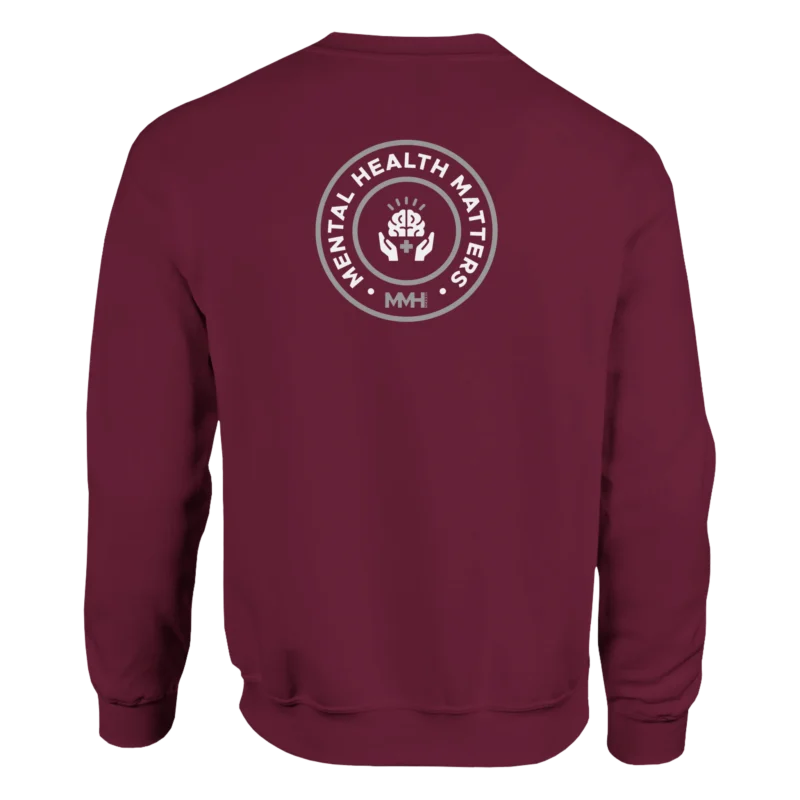 Maroon Sweatshirt - "Mental Health Matters 2.0 - Sweatshirt" by MMH Statement Apparel