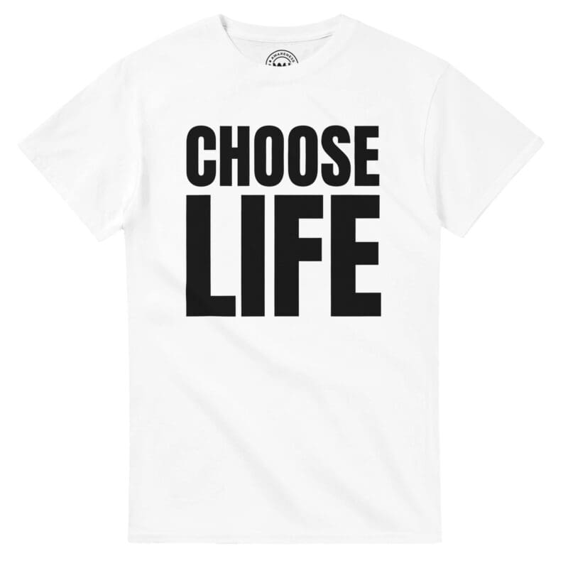 "Choose Life & Monologue T-Shirt" T-shirt by MMH Statement Apparel