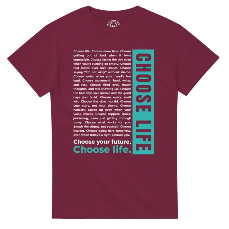Maroon T-shirt - "The Choose Life Monologue Tee" by MMH Statement Apparel