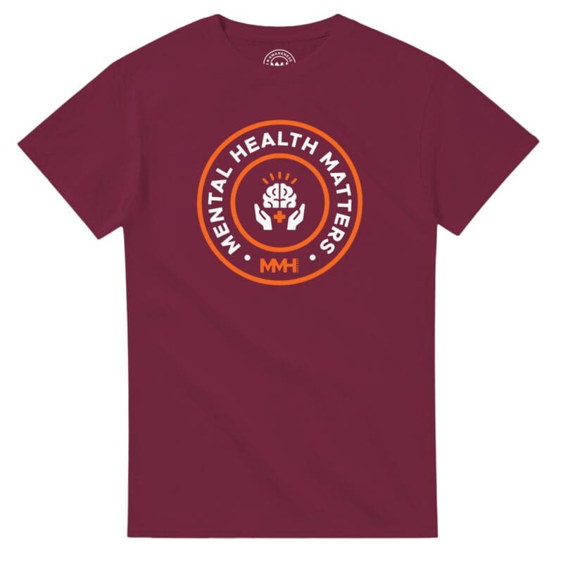 Maroon T-shirt - "Mental Health Matters Tee (Calm)" by MMH Statement Apparel