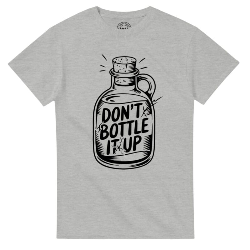Ash T-shirt - "Don’t Bottle It Up Tee" by MMH Statement Apparel