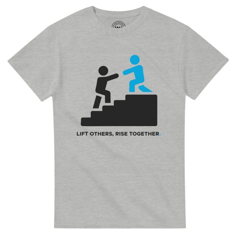 Ash T-shirt - "Lift Others, Rise Together ICON Tee" by MMH Statement Apparel