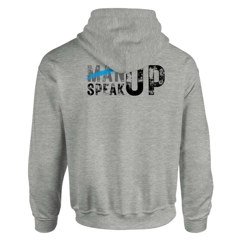 Ash Hoodie - "Don’t “Man Up” – Speak Up Hoodie (Classic)" by MMH Statement Apparel